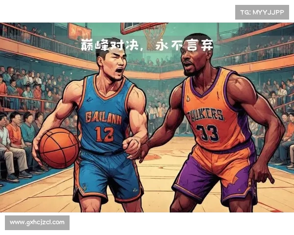 激烈对决与精彩瞬间 NBA顶级球星集锦全程回顾